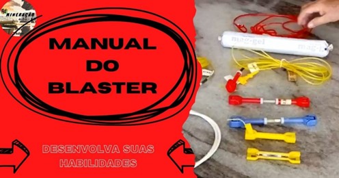 Manual do Blaster – Apostila técnica sobre explosivos para mineração